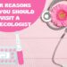 Four Reasons Why You Should Visit a Gynecologist