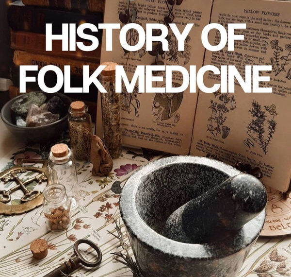 History of Folk Medicine – Herbal Folklore for Halloween 🌚 – Remedy Holistic
