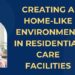 Creating a Home-Like Environment in Residential Care Facilities