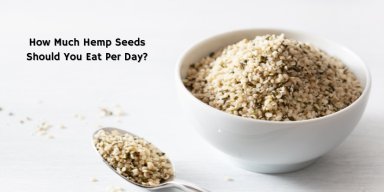 How Much Hemp Seed Should You Eat Daily?– The Trost