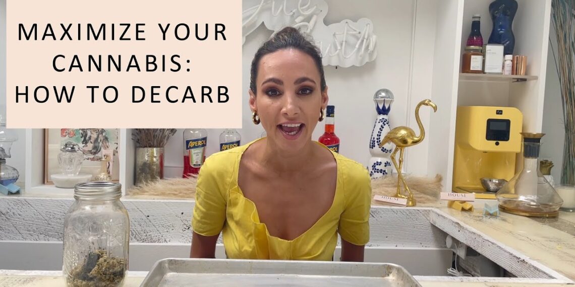 Maximize Your Cannabis: How to Decarb