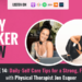 Daily Self-Care Tips for a Strong, Fit Body with Physical Therapist Jen Esquer