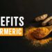 How Turmeric Can Boost Your Health: From Fighting Inflammation to Preventing Cancer