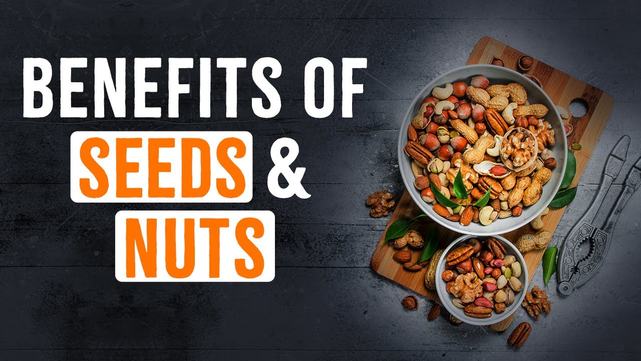 Power of Nuts and Seeds for a Healthier You!”