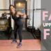 Fast Upper Body Fire Workout