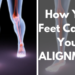How Your Feet Can Aid Your Alignment