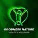 🌿✨ “Goodness Nature: Your Path to Health and Wellness! 🌈🌻”