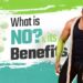 What is Nitric Oxide and What are the Benefits of Nitric Oxide?