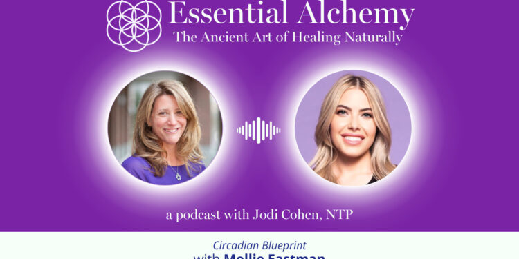Season 4, Episode 10: Circadian Blueprint with Mollie Eastman