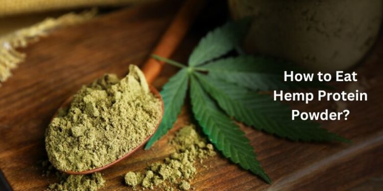 How to Eat Hemp Protein