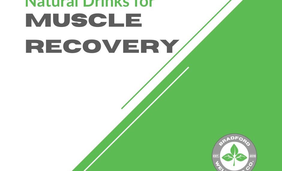 Natural Drinks for Muscle Recovery