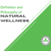 The Definition and Philosophy of Natural Wellness