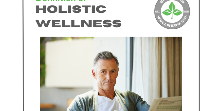 Definition of Holistic Wellness | Bradford Wellness Co.