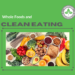 Whole Foods and Clean Eating
