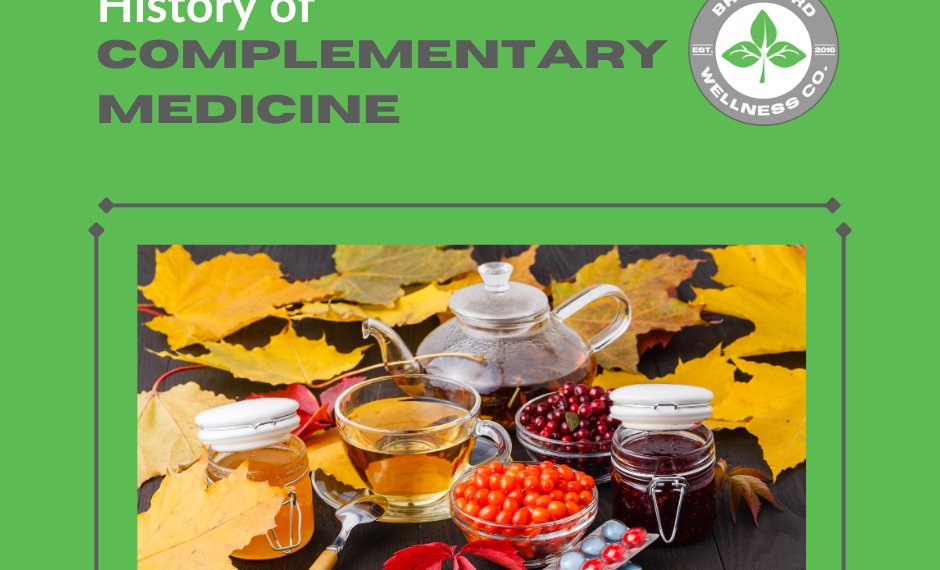 History of Complementary Medicine | Bradford Wellness Co.