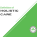 Definition of Holistic Care | Bradford Wellness Co.