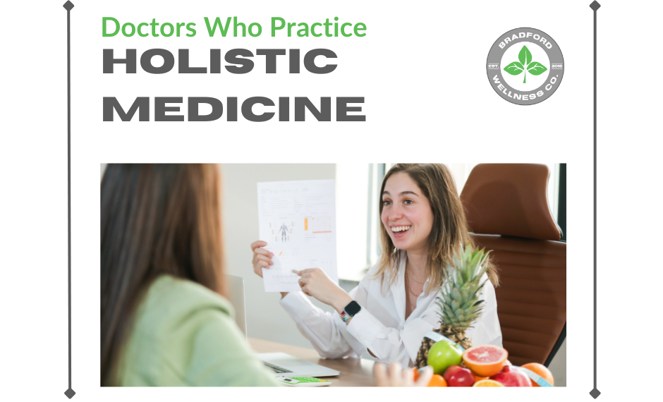 Doctors Who Practice Holistic Medicine