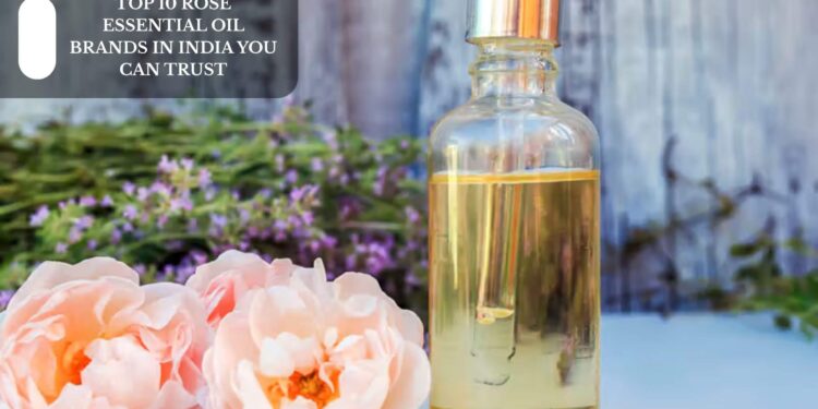 Top 10 Rose Essential Oil Brands In India You Can Trust
– Moksha Lifestyle Products