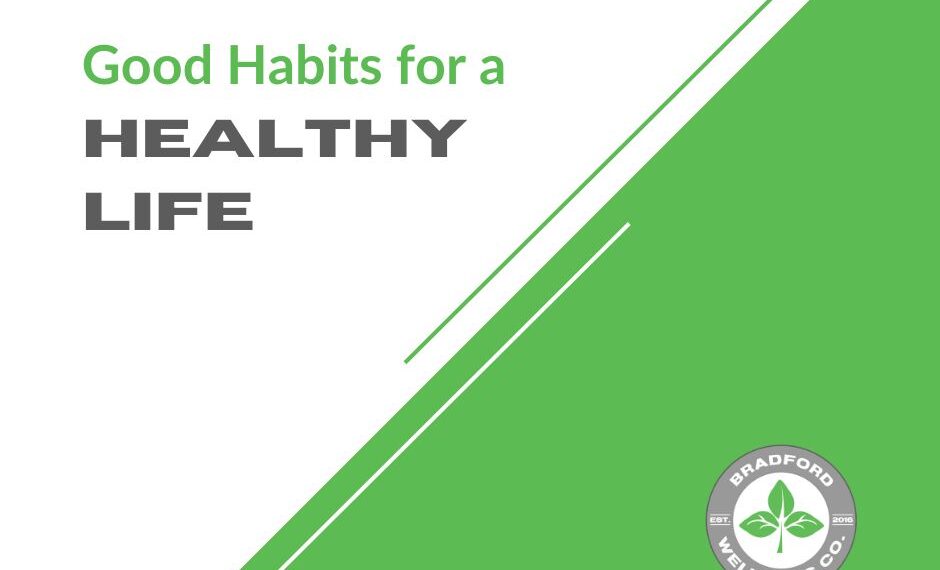 Good Habits for a Healthy Life