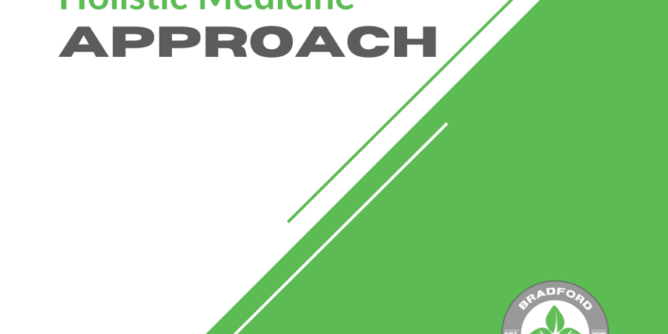 Holistic Medicine Approach | Bradford Wellness Co.