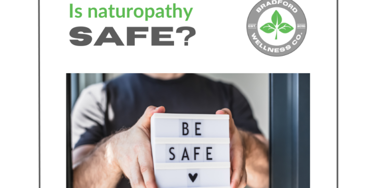 Is Naturopathy Safe? | Bradford Wellness Co.