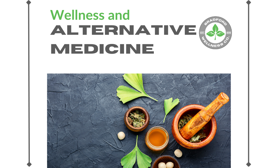 Wellness and Alternative Medicine | Bradford Wellness Co.