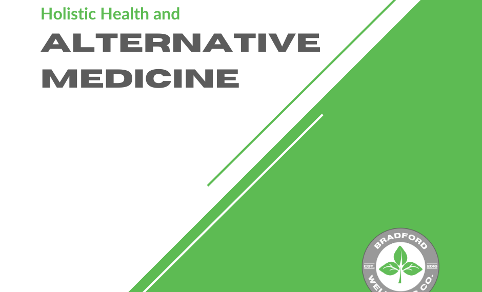 Holistic Health and Alternative Medicine