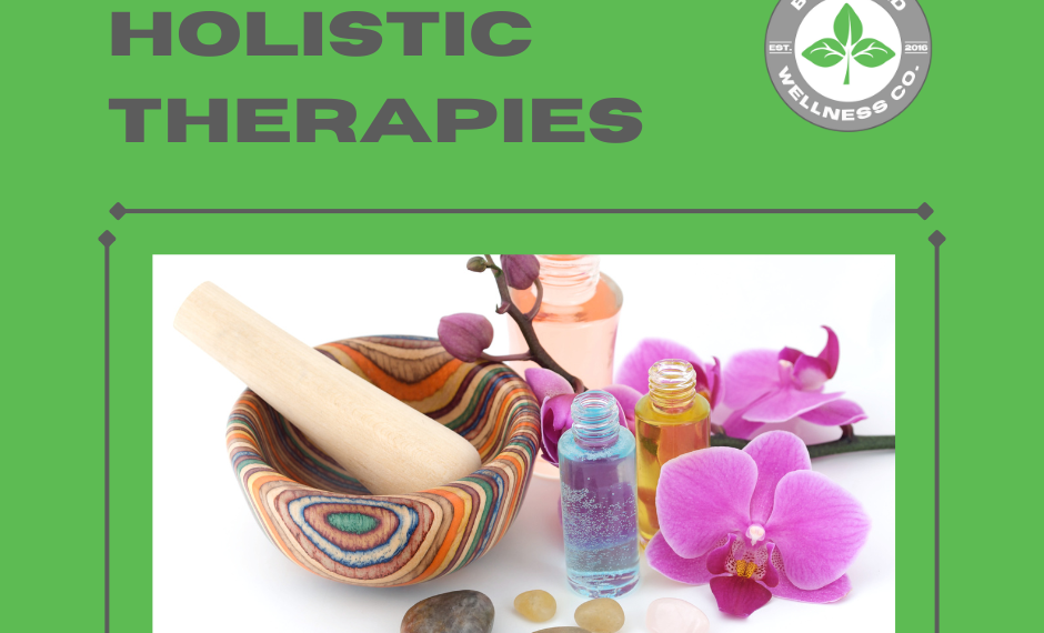 Examples of Holistic Therapies | Bradford Wellness Co.