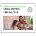 Healthy Practices to Improve Holistic Health