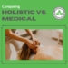 Holistic vs Medical: Understanding the Differences