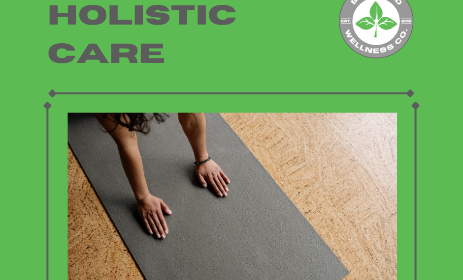 Aspects of Holistic Care | Bradford Wellness Co.