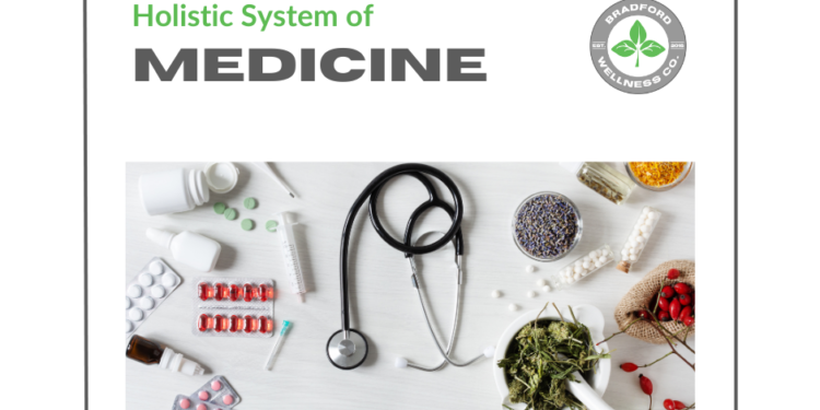 Holistic System of Medicine | Bradford Wellness Co.