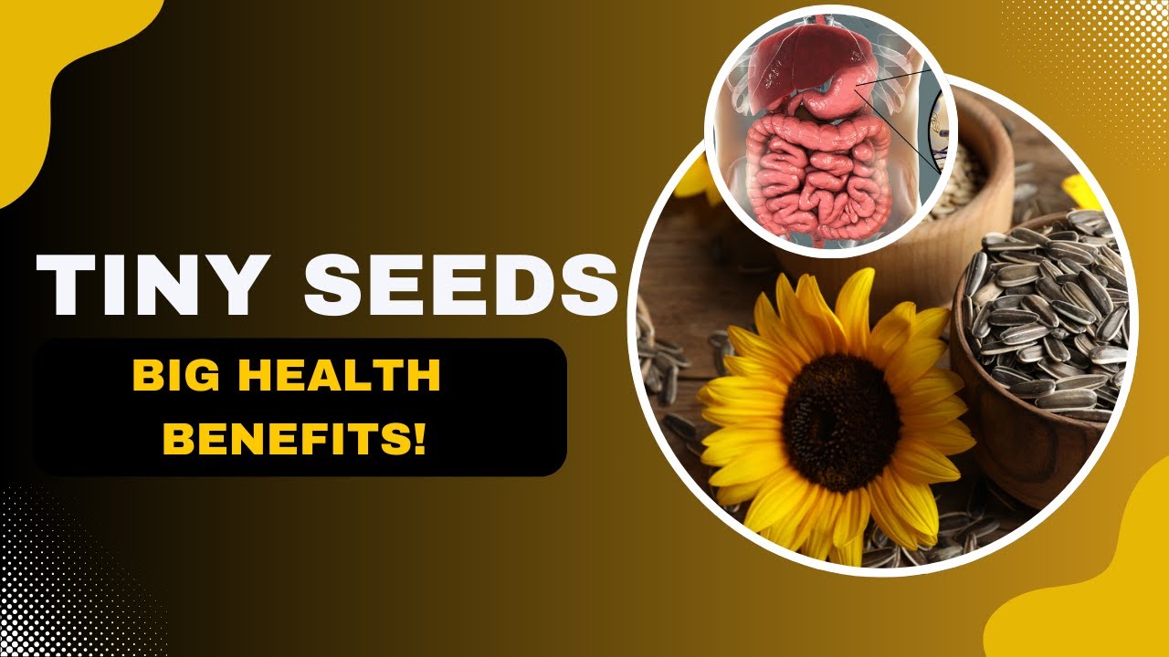 Sunflower Seeds Benefits | Super Food for Heart, Brain, Skin & More!