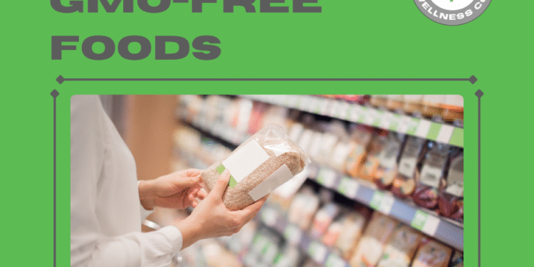 Your Go-To Shopping Guide for GMO-Free Foods