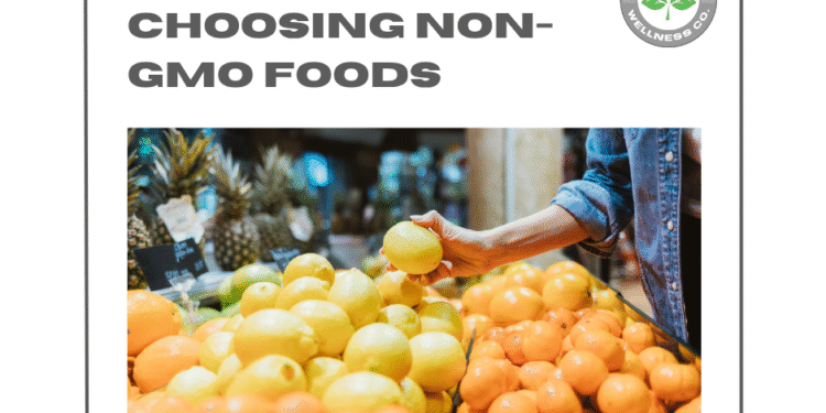 Health Benefits of Choosing Non-GMO Foods