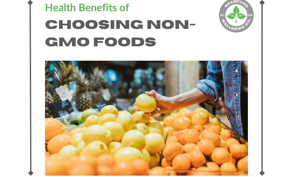 Health Benefits of Choosing Non-GMO Foods